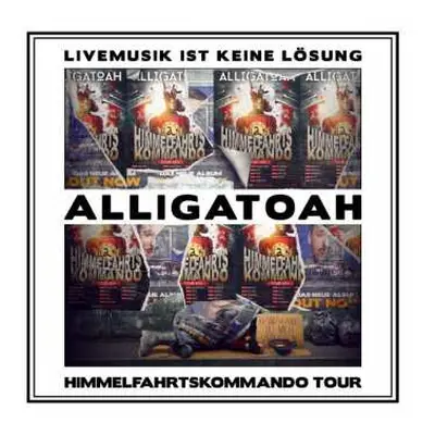 2CD Alligatoah: Livemusik Ist Keine Lösung (Himmelfahrtskommando Tour)