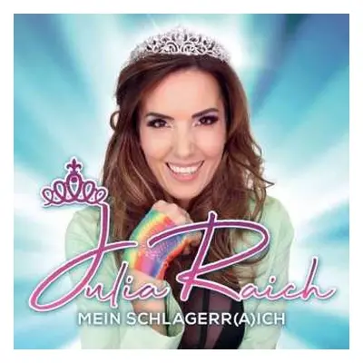 CD Julia Raich: Mein Schlagerr(a)ich