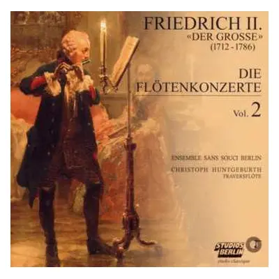 CD Friedrich der Grosse: Die Flötenkonzerte, Vol. 2