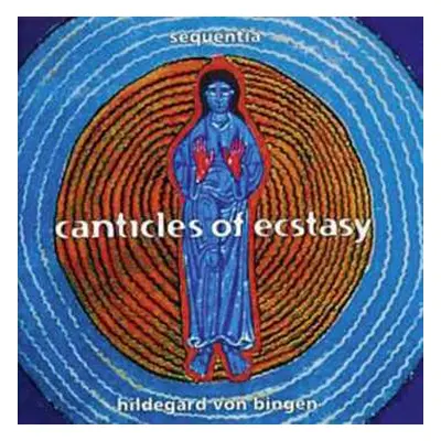 CD Hildegard Von Bingen: Canticles Of Ecstasy