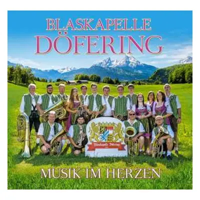 CD Blaskapelle Döfering: Musik Im Herzen