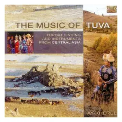 CD Various: Asien - Central Asien: Ay Kherel - Music Of Tuva