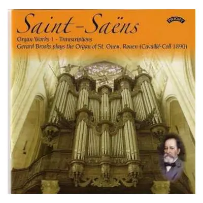 CD Camille Saint-Saëns: Organ Works 1 - Transcriptions