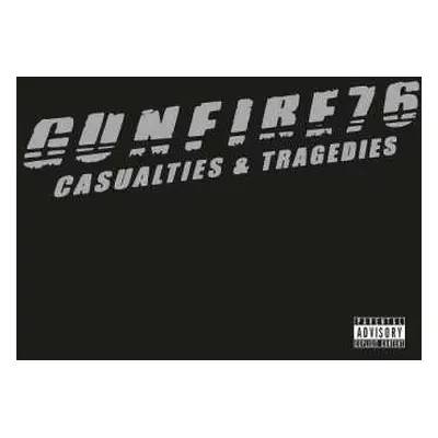 CD Gunfire 76: Casualties & Tragedies