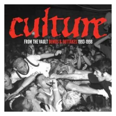 CD Culture: From The Vaults: Demos And Outtakes 1993-1998 LTD