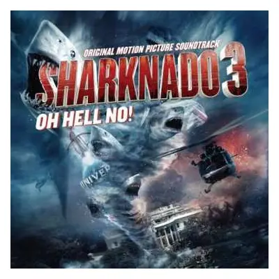 LP Various: Sharknado 3: Oh Hell No! (Original Motion Picture Soundtrack) LTD