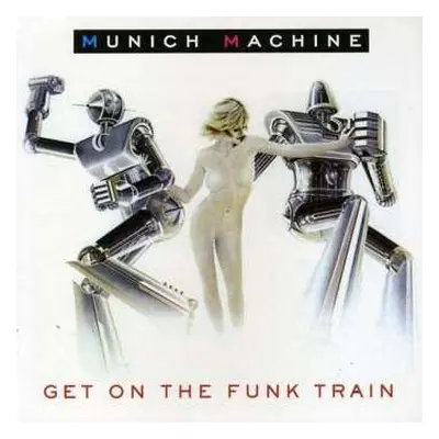 CD Munich Machine: Get On The Funk Train