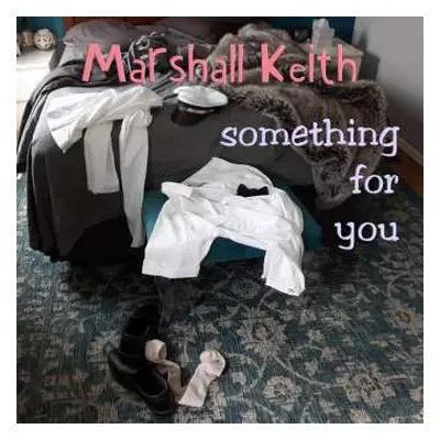 CD Keith Marshall: Something For You