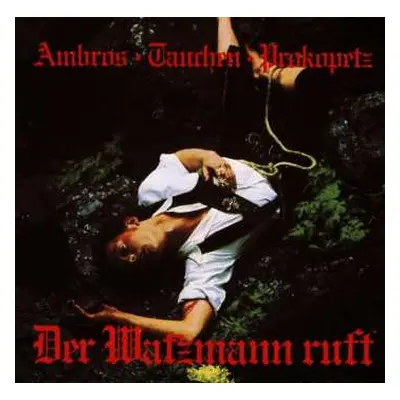 CD Wolfgang Ambros: Der Watzmann Ruft