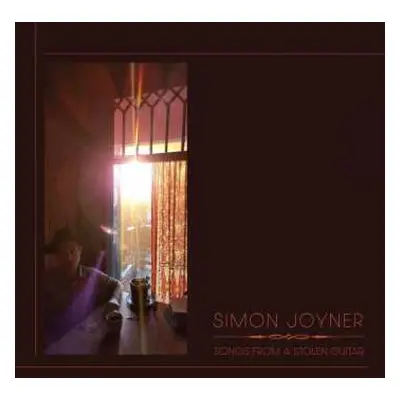 CD Simon Joyner: Songs From A Stolen Guitar