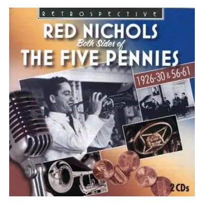 2CD Red Nichols: Both Sides Of The Five Pennies: Retrospective