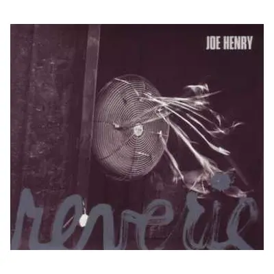 CD Joe Henry: Reverie