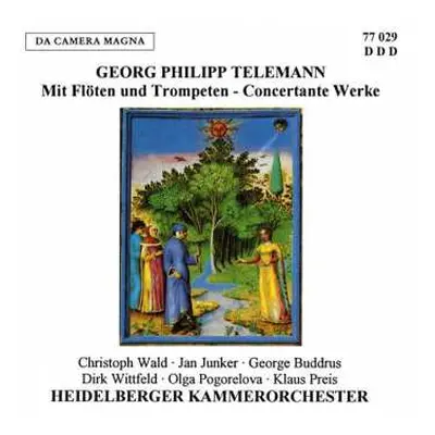 CD Georg Philipp Telemann: Mit Flöten und Trompeten - Concertante Werke