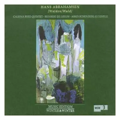 CD Hans Abrahamsen: / Walden / Wald / LTD