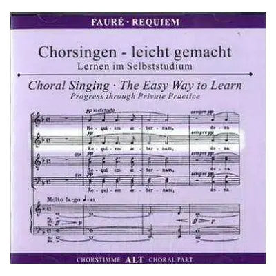 CD Gabriel Fauré: Chorsingen Leicht Gemacht:faure,requiem