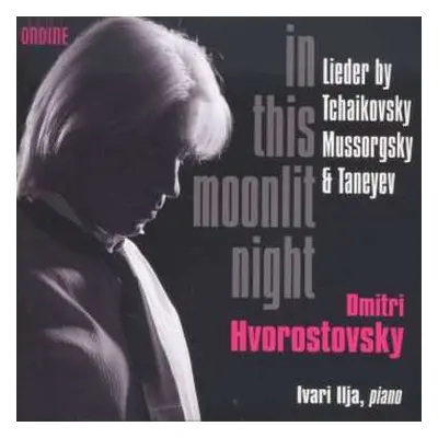 CD Pyotr Ilyich Tchaikovsky: In This Moonlight Night