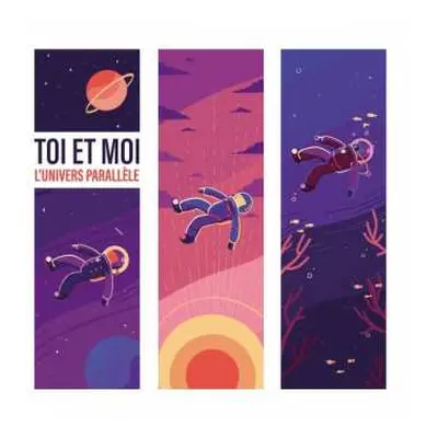 LP Toi Et Moi: L'univers Parallele