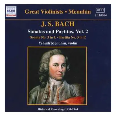 CD Johann Sebastian Bach: Sonatas And Partitas, Vol. 2 (Historical Recordings 1934-1944)