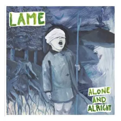 LP Lame: Alone And Alright LTD