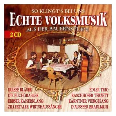 2CD Various: Echte Volksmusik Aus Der Bauernstube