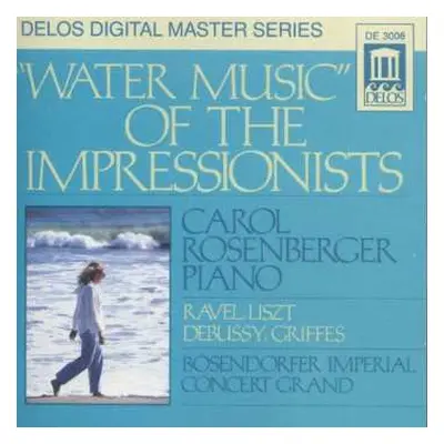 CD Claude Debussy: Water Music Of The Impressionists