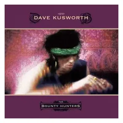 LP Dave Kusworth: The Bounty Hunters CLR