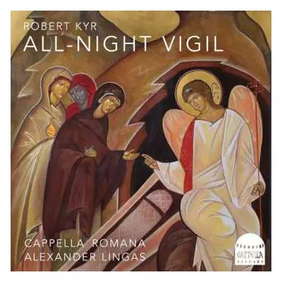 SACD Robert Kyr: All-night Vigil