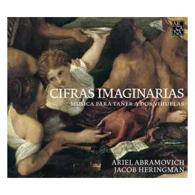 CD Jacob Heringman: Cifras Imaginarias (Música Para Tañer A Dos Vihuelas)