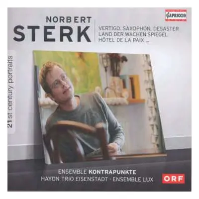 CD Norbert Sterk: Vertigo. Saxophon. Desaster / Land Der Wachen Spiegel / Hôtel De La Paix...