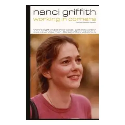 4CD Nanci Griffith: Working In Corners LTD