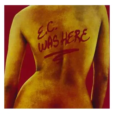 CD Eric Clapton: E.C. Was Here