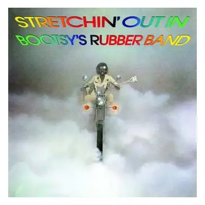 LP Bootsy's Rubber Band: Stretchin' Out In Bootsy's Rubber Band