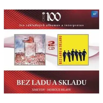 2CD Bez Ladu A Skladu: Xmetov – Horúce Hlavy