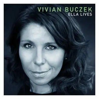 LP Vivian Buczek: Ella Lives