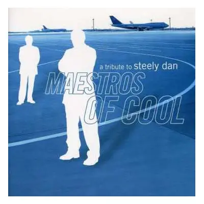 2CD Various: Maestros Of Cool - A Tribute To Steely Dan