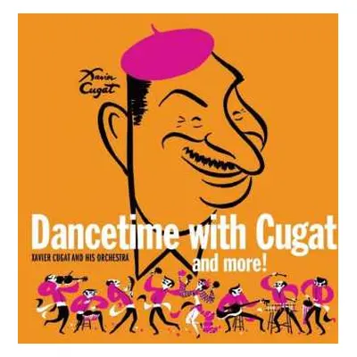 CD Xavier Cugat: Dancetime With Cugat And More!