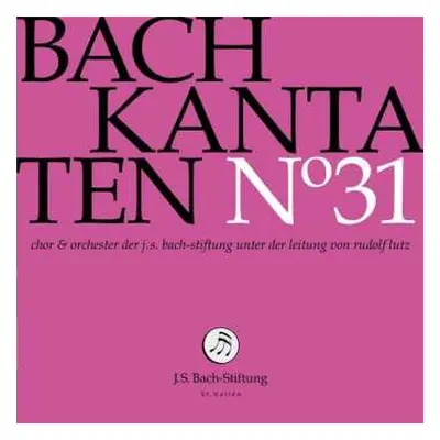 CD Johann Sebastian Bach: Kantaten N° 31