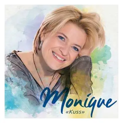 CD Monique: Kuss