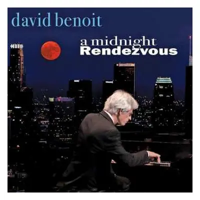 CD David Benoit: A Midnight Rendezvous