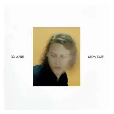 LP R.g. Lowe: Slow Time