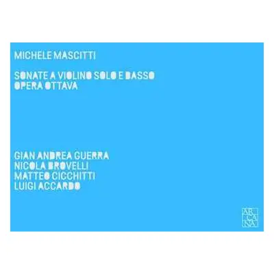 CD Michele Mascitti: Sonate A Violino Solo E Basso Opera Ottava