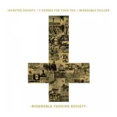 CD Miserable Failure: Miserable Fucking Society