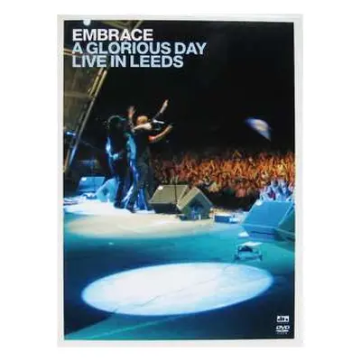 DVD Embrace: A Glorious Day - Live In Leeds