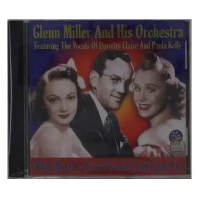 CD Glenn Miller And His Orchestra: While Marions Away Dorothy And Paula Play