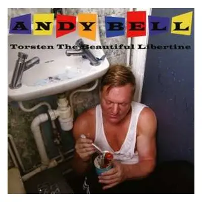 CD Andy Bell: Torsten The Beautiful Libertine