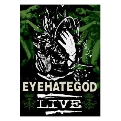 DVD EyeHateGod: Live