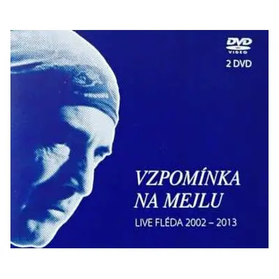 2DVD Various: Vzpomínka Na Mejlu (Live Fléda 2002 – 2013)