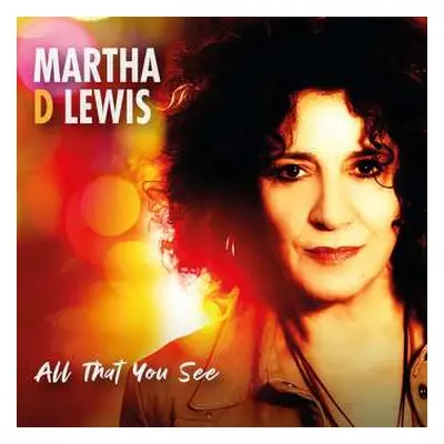 CD Martha D Lewis: All That You See