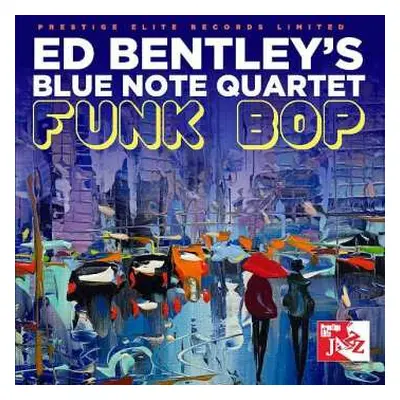 CD Ed Bentley's Blue Note Quartet: Funk Bop