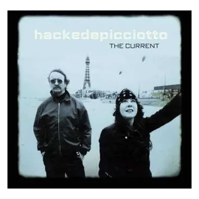 CD Hackedepicciotto: The Current